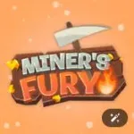 Miner's Fury!