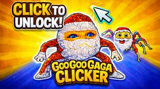 Goo Goo Gaga Clicker