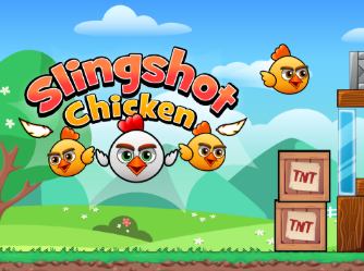 Slingshot Chicken